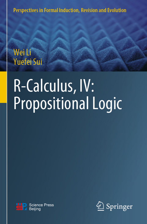 R-Calculus, IV: Propositional Logic - Wei Li, Yuefei Sui