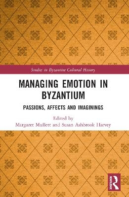 Managing Emotion in Byzantium - 