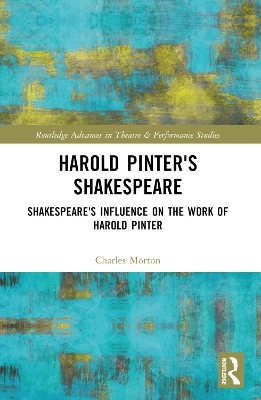 Harold Pinter's Shakespeare - Charles Morton