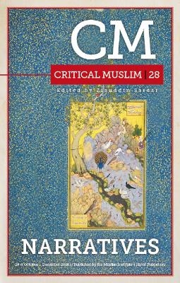 Critical Muslim 28: Narratives - 