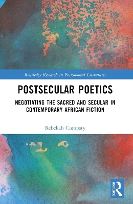 Postsecular Poetics - Rebekah Cumpsty