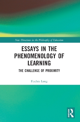 Essays in the Phenomenology of Learning - Fiachra Long