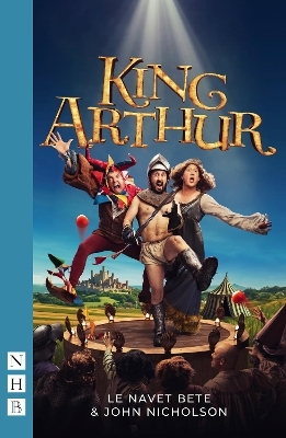 King Arthur -  Le Navet Bete, John Nicholson