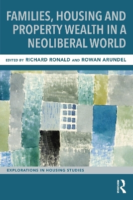 Families, Housing and Property Wealth in a Neoliberal World - 