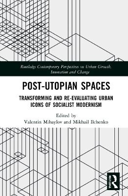 Post-Utopian Spaces - 