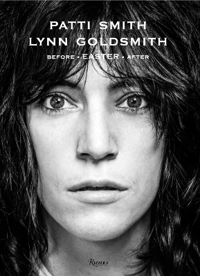 Before Easter After - Patti Smith, Lynn Goldsmith