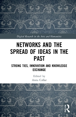 Networks and the Spread of Ideas in the Past - 