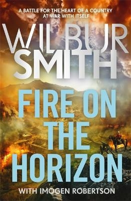 Fire on the Horizon - Wilbur Smith, Imogen Robertson