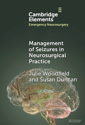 Management of Seizures in Neurosurgical Practice - Julie Woodfield, Susan Duncan