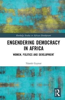 Engendering Democracy in Africa - Niamh Gaynor