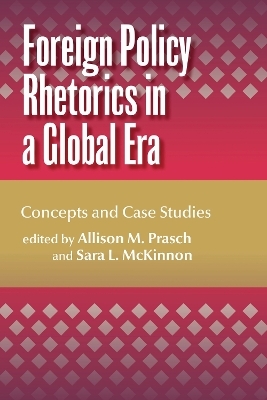 Foreign Policy Rhetorics in a Global Era - 