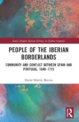 People of the Iberian Borderlands - David Martín Marcos