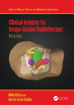 Clinical Insights for Image-Guided Radiotherapy - Mike Kirby, Kerrie-Anne Calder