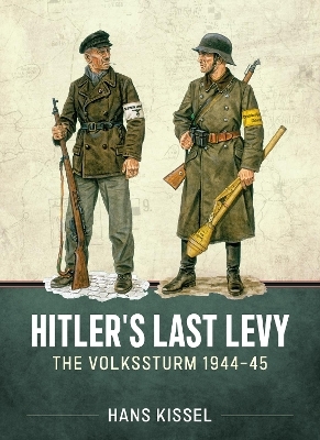 Hitler's Last Levy - Hans Kissel