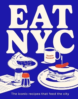 EAT NYC - Yasmin Newman