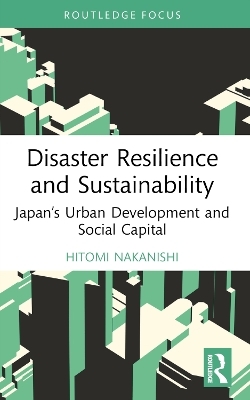 Disaster Resilience and Sustainability - Hitomi Nakanishi