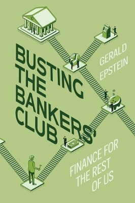 Busting the Bankers' Club - Gerald Epstein