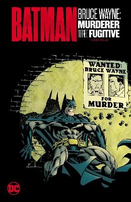 Batman: Bruce Wayne - Murderer Turned Fugitive Omnibus - Kelley Puckett, Patton Oswalt, Ed Brubaker