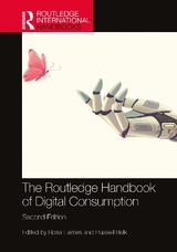 The Routledge Handbook of Digital Consumption - Llamas, Rosa; Belk, Russell