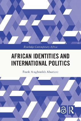 African Identities and International Politics - Frank Aragbonfoh Abumere