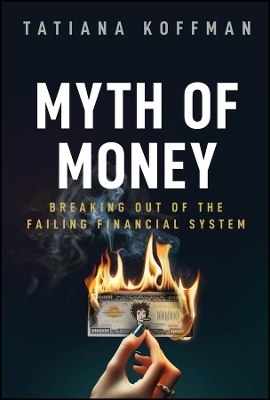 Myth of Money - Tatiana Koffman