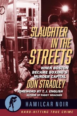 Slaughter in the Streets - Don Stradley