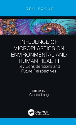 Influence of Microplastics on Environmental and Human Health - 