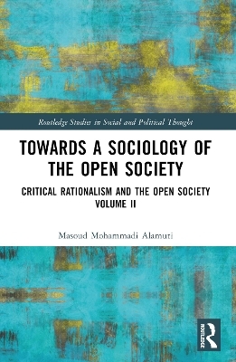 Towards a Sociology of the Open Society - Masoud Mohammadi Alamuti
