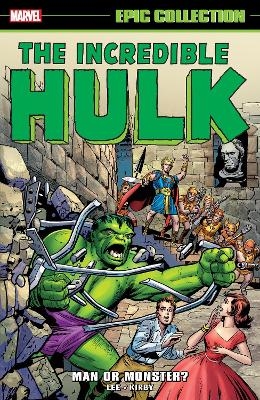 Incredible Hulk Epic Collection: Man or Monster? (New Printing 2) -  Marvel Various