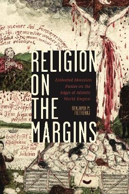 Religion on the Margins - Benjamin M. Pietrenka