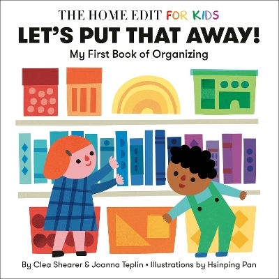Let's Put That Away! My First Book of Organizing - Clea Shearer, Joanna Teplin