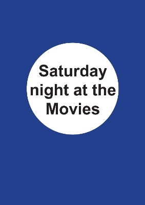 Saturday night at the movies - Lindsey Griffin