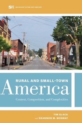 Rural and Small-Town America - Tim Slack, Shannon M Monnat