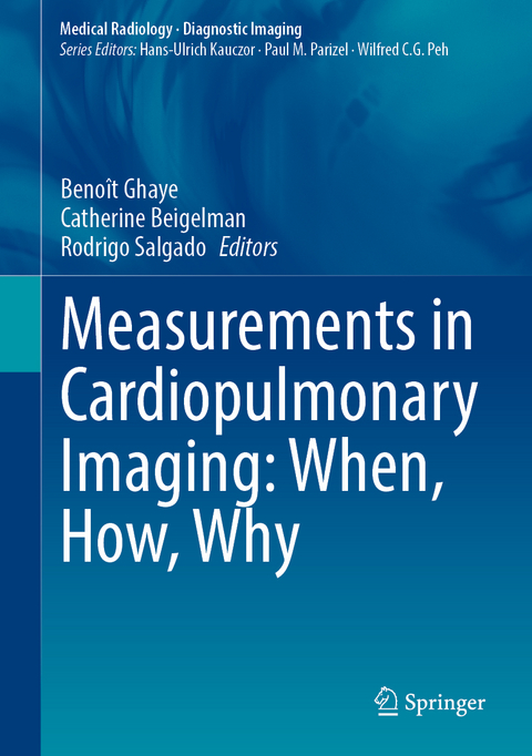 Measurements in Cardiopulmonary Imaging: When, How, Why - 