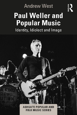 Paul Weller and Popular Music - Andrew West