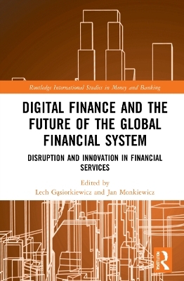 Digital Finance and the Future of the Global Financial System - 