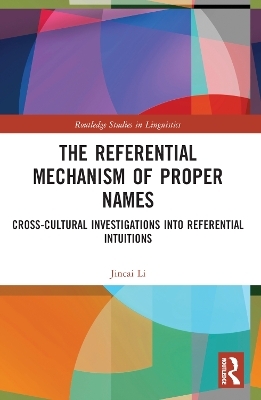 The Referential Mechanism of Proper Names - Jincai Li