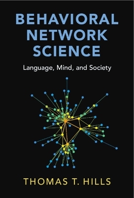 Behavioral Network Science - Thomas T. Hills