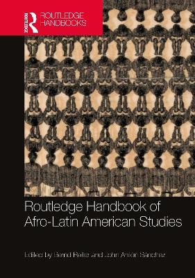 Routledge Handbook of Afro-Latin American Studies - 