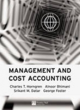 Management and Cost Accounting with Professional question supplement - Horngren, Charles T.; Bhimani, Alnoor; Datar, Srikant M.; Foster, George