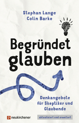 Begründet glauben - Lange, Stephan; Barke, Colin