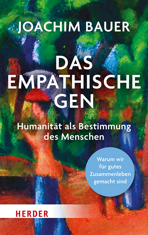 Das empathische Gen - Joachim Bauer