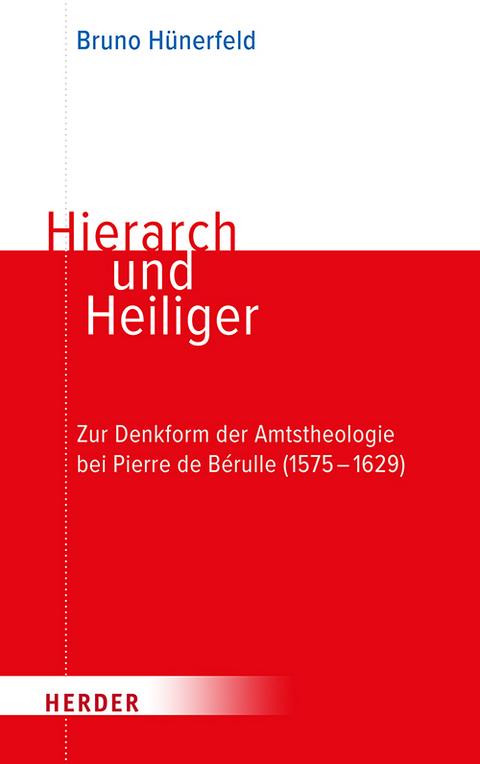 Hierarch und Heiliger - Bruno Hünerfeld