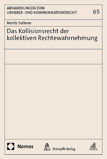 Das Kollisionsrecht der kollektiven Rechtewahrnehmung - Moritz Sutterer