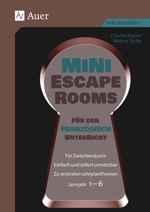 Mini-Escape Rooms für den Französischunterricht - Claudia Kayser, Nadine Trulès