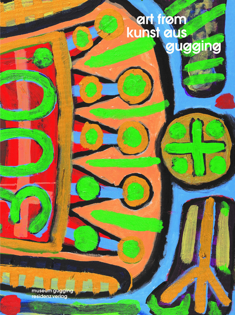 Art from Gugging / Kunst aus Gugging - 