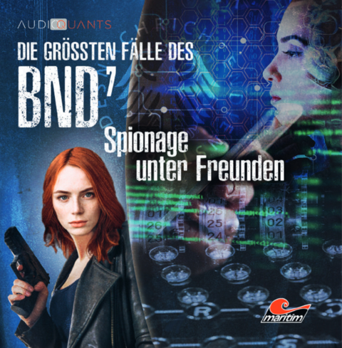 Die größten Fälle des BND 07 - Spionage unter Freunden