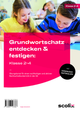 Grundwortschatz entdecken & festigen: Klasse 2-4 - Katja Keldenich