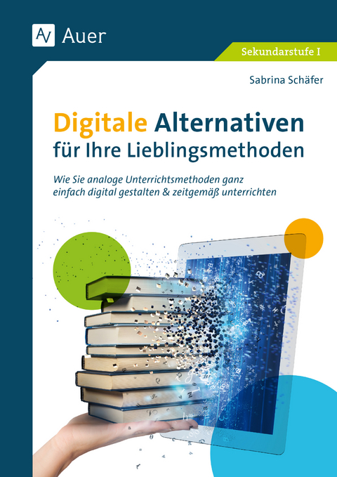 Digitale Alternativen für Ihre Lieblingsmethoden - Sabrina Schäfer