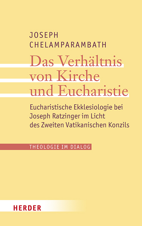 Das Verhältnis von Kirche und Eucharistie - Joseph Chelamparambath